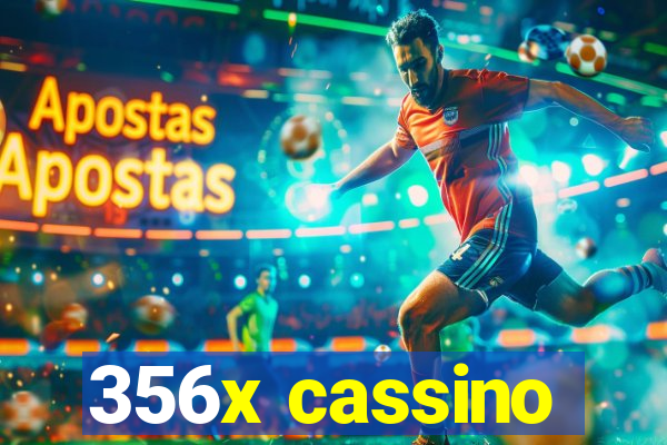 356x cassino